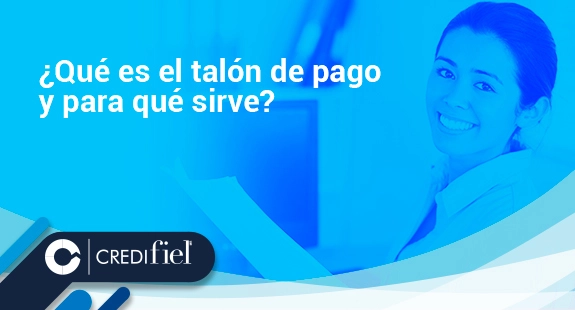 Conoce Qué Es El Talón De Cheque O De Pago Y Para Que Sirve 8875